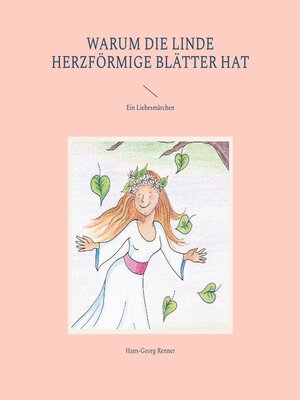 cover image of Warum die Linde herzförmige Blätter hat